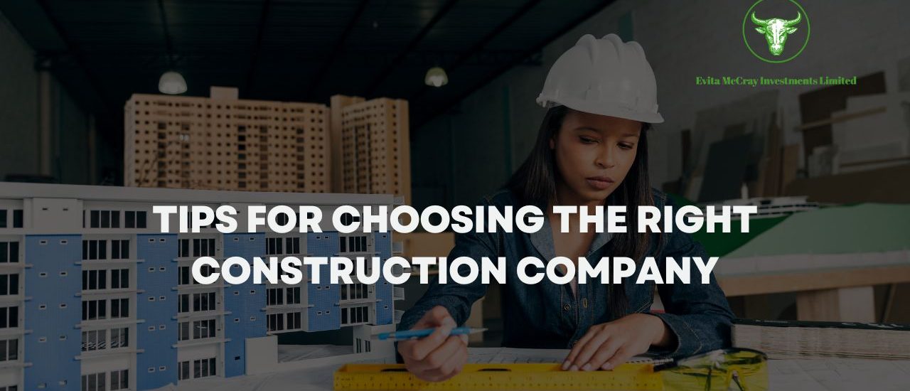 Tips for Choosing Construction Company